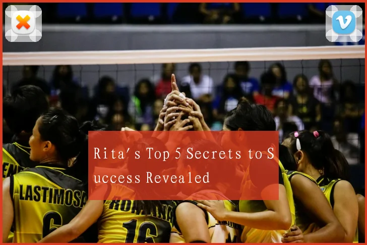 Rita's Top 5 Secrets to Success Revealed